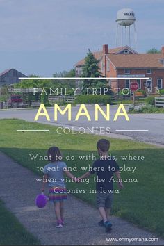 two children walking down a sidewalk with the words family trip to amana on it