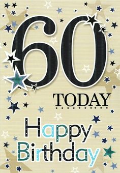 a birthday card with the number sixty today written in black and blue stars on it