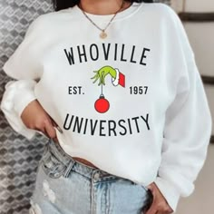 Whoville Christmas Shirts, Christmas Sweatshirt Outfit Ideas, Whoville University Sweatshirt, The Grinch Sweatshirt, Grinch Sweatshirt Ideas, Vinyl Sweatshirt Ideas, Sweatshirts Ideas, Christmas Sweatshirt Ideas, Grinch Christmas Sweater