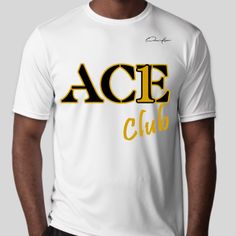 alpha phi alpha ace club shirt white White Logo Print T-shirt For Sports Season, Athleisure Moisture-wicking T-shirt For College, Team Spirit White Moisture-wicking Shirt, White Moisture-wicking Shirt For Team Spirit, White Collegiate Short Sleeve Sublimation Design, White Moisture-wicking College Tops, White Moisture-wicking Tops For College, Sports Fan Apparel T-shirt With Text Print, White Streetwear T-shirt With Team Name