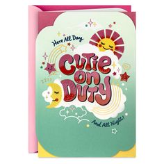 a card with the words cute on duty written in pink and green, surrounded by stars