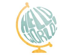 the words hello world are painted on top of a globe