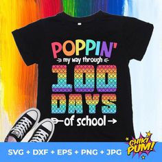 a t - shirt that says poppin'my way through 100 days of school