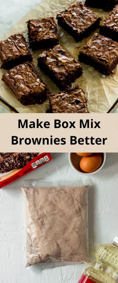 brownies and eggs on a table with the words make box mix brownies better