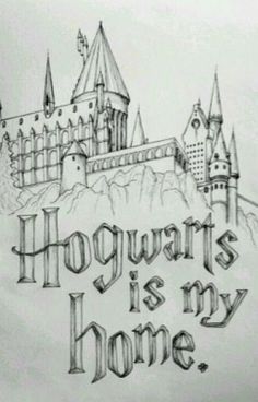 a drawing of hogwart's castle with the words hogwarts is my home