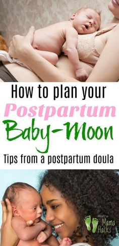 a woman holding a baby in her arms with the words how to plan your postparum baby - moon tips from a postpartum dollar