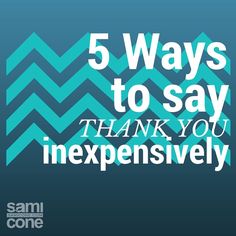 the words, 5 ways to say thank you are inexensively on a blue background