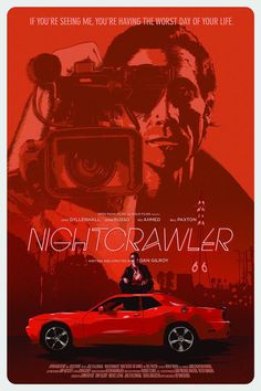 the poster for nightcrawler is shown in red and orange tones, with a man holding a camera