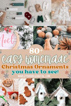 christmas ornaments and decorations with the words easy homemade christmas ornaments you have to see