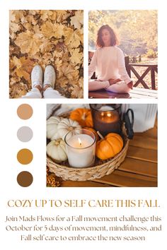 a woman sitting on a bench surrounded by fall leaves and pumpkins with the words cozy up to self care this fall