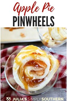 an apple pie pinwheel is on a plate with the title above it and below it