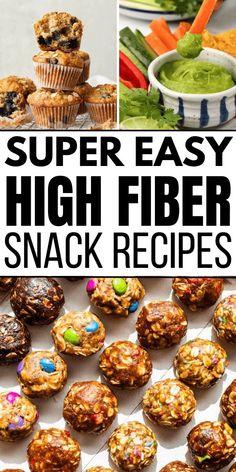 super easy high fiber snack recipes that are great for kids and adults to enjoy with