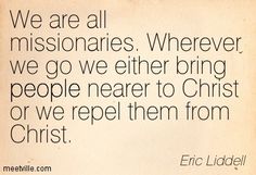 an old photo with a quote from eric liddell on the topic of missionaries