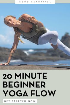 a woman doing yoga on the beach with text overlay that reads 20 minute beginner yoga flow get started now