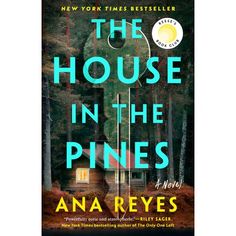 The House in the Pines - by  Ana Reyes (Paperback) Reese Witherspoon Book, Reese Witherspoon Book Club, The Book Club, The Pines, Thriller Books, Psychological Thrillers, Page Turner, Colleen Hoover, Reese Witherspoon