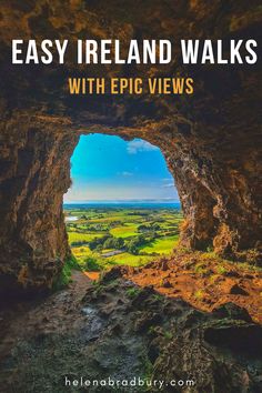 an open cave with the text easy ireland walks with epic views