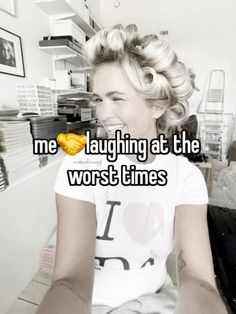 a woman sitting on top of a chair with the words laughing at the worst times