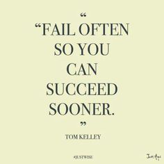 a quote that reads fail often so you can succeed soon't