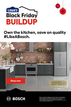 an advertisement for a kitchen with brick walls and appliances on it, featuring the words black friday buildup own the kitchen, save on quality like abosch