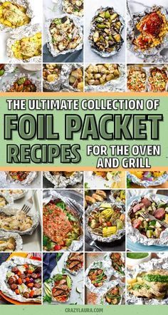 the ultimate collection of foil packet recipes for the oven and grill