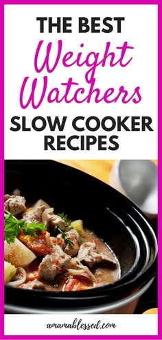 the best weight watchers slow cooker recipes