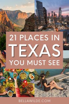 the words, 21 places in texas you must see with images of people eating and drinking