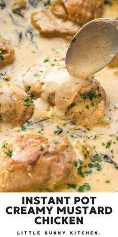 the recipe for instant pot creamy mustard chicken is shown in a pan with a spoon