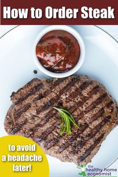 a steak on a plate with ketchup, sauce and green onions is featured in the cover of how to order steak