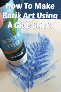 how to make batik art using glue stick with text overlay reading how to make batik art using a glue stick