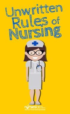 an image of a nurse with the words unwritten rules of nursing