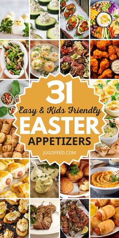 the 31 easy and kid friendly easter appetizers are perfect for any family to enjoy