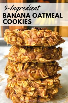 three ingredient banana oatmeal cookies stacked on top of each other with text overlay