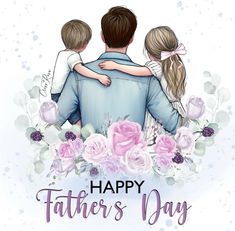 a happy father's day card with two children hugging each other and flowers around them