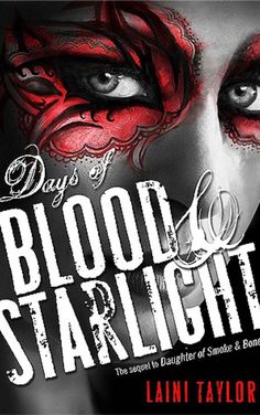 the cover for days of blood and starlight, featuring a woman's face painted in red