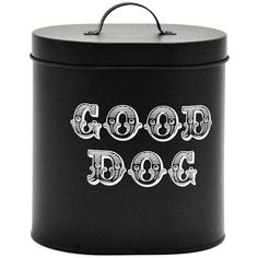 a black canister with the words good dog written in white on it and two faces drawn