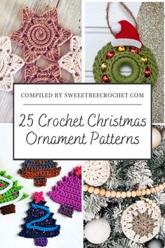 crochet christmas ornament patterns with text overlay that reads, 25 crochet christmas ornament patterns