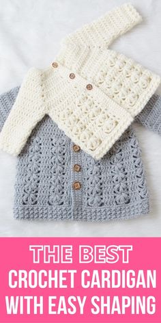 the best crochet cardigan with easy shaping for babies and toddlers to knit