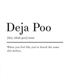 Deja Poo, Phobia Words, One Word Quotes