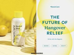 a bottle of handover relief next to some lemons on a table with a sign that says the future of hangover relief