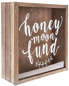 a wooden box with the words honey moon fund