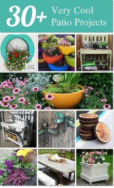 the ultimate guide to 30 very cool patio projects for your backyard or garden, including planters and potted plants