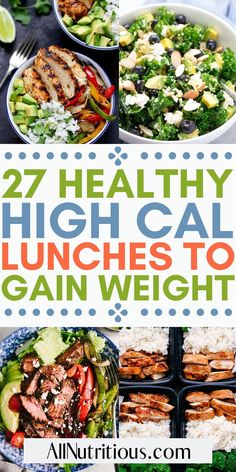 healthy lunches to gain weight with text overlay that reads 27 healthy high calories to gain weight