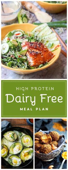 the high protein dairy free meal plan is shown in three different pictures, including an egg and