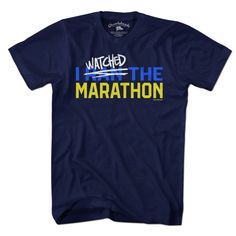 I Watched The Marathon T-ShirtHey, some of us aren't gifted athletes. Some of us only run if something's chasing us. Why should the runners get all the glory?  Grab this tee and do some bragging of your own. State Of Maine, First Marathon, The Marathon, Bars And Restaurants, Long Beach Dress, Portland Maine, The Glory, Pine Tree, Unique Tshirts