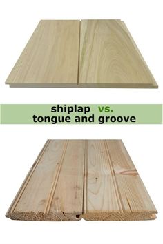 the comparison between shiplap and tongue and grovee