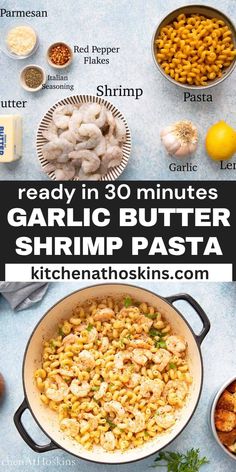 the recipe for garlic butter shrimp pasta is shown with ingredients in bowls and on top