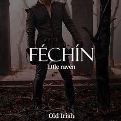 a man standing in front of a tree with the caption fechin little raven old irish