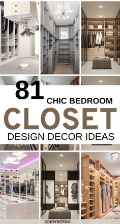 a collage of closets with the words chic bedroom closet design decor ideas