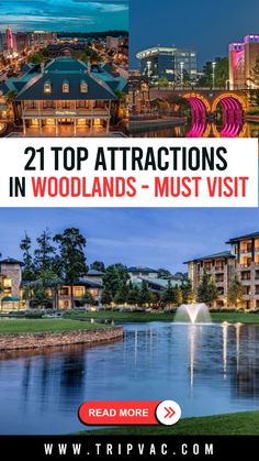 the top attractions in woodlandss must visit