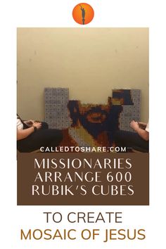 two people are sitting on a couch with the words missionaires arrange 600 rubr's cubes to create mosaic of jesus